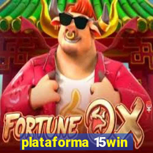 plataforma 15win